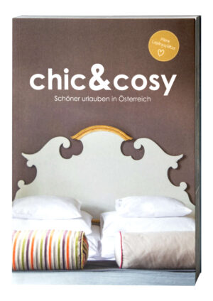 Freudenreich Interior Design | chic & cosy Schöner Urlauben in Österreich 1